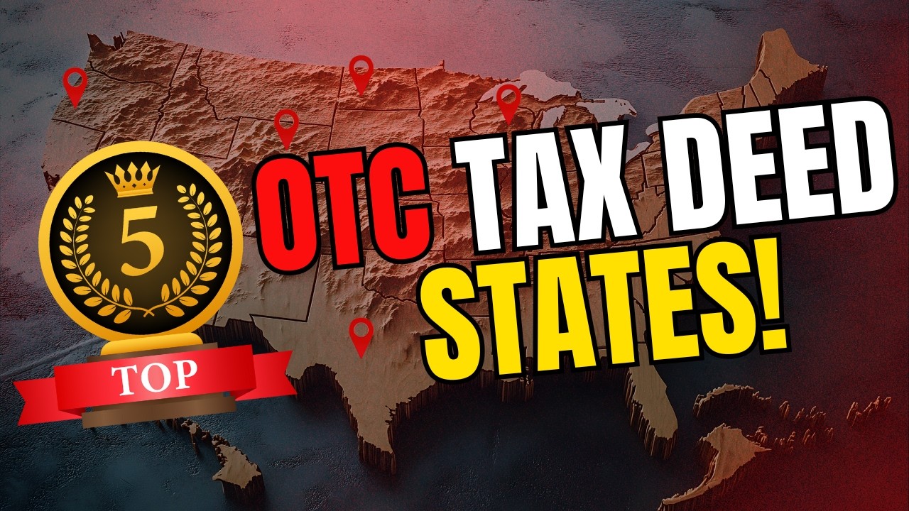 Top 5 OTC Tax Deed States Today! Dirt Cheap Property Here