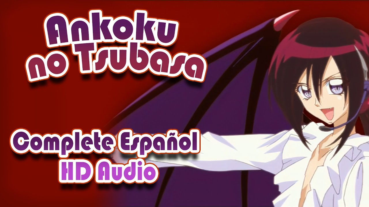 Ankoku no Tsubasa - Complete Espa&ntilde;ol - HD Audio Mermaid Melody