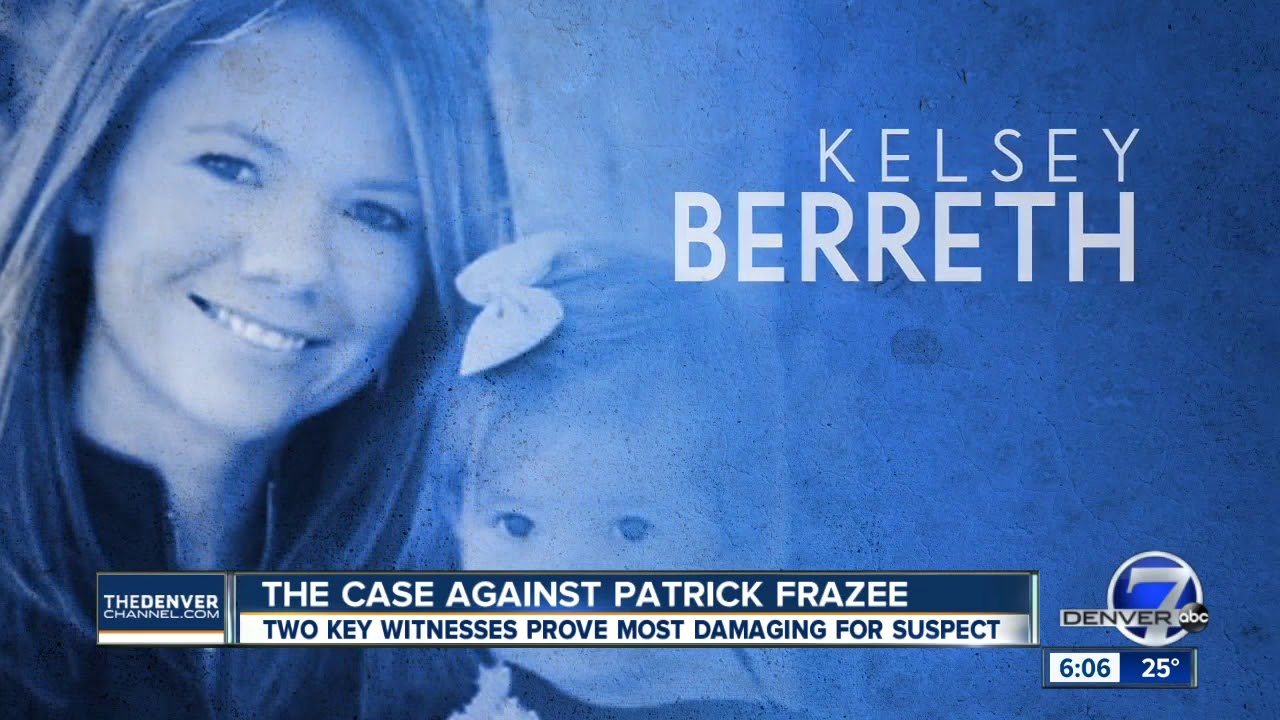 The case against Patrick Frazee : Two key witnesses prove most damaging for the suspect