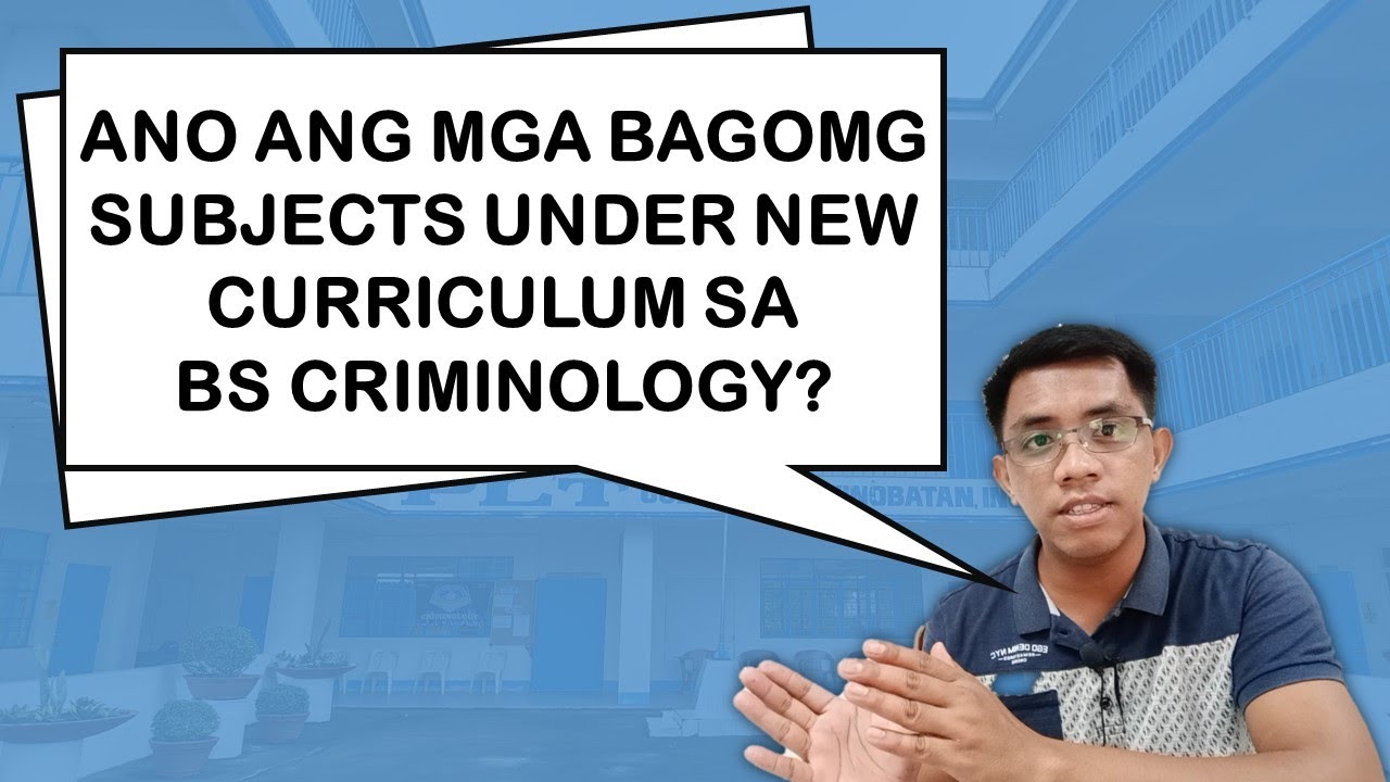 ANO ANG MGA BAGONG SUBJECTS UNDER NEW CURRICULUM SA BS CRIMINOLOGY? | Criminology Talks