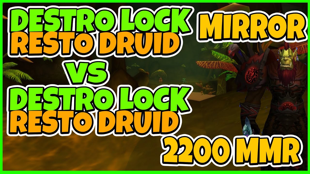 BuaLock Destruction Warlock & Resto Druid Vs Destro Warlock & Resto Druid | 2200+ MMR MIRROR MATCH