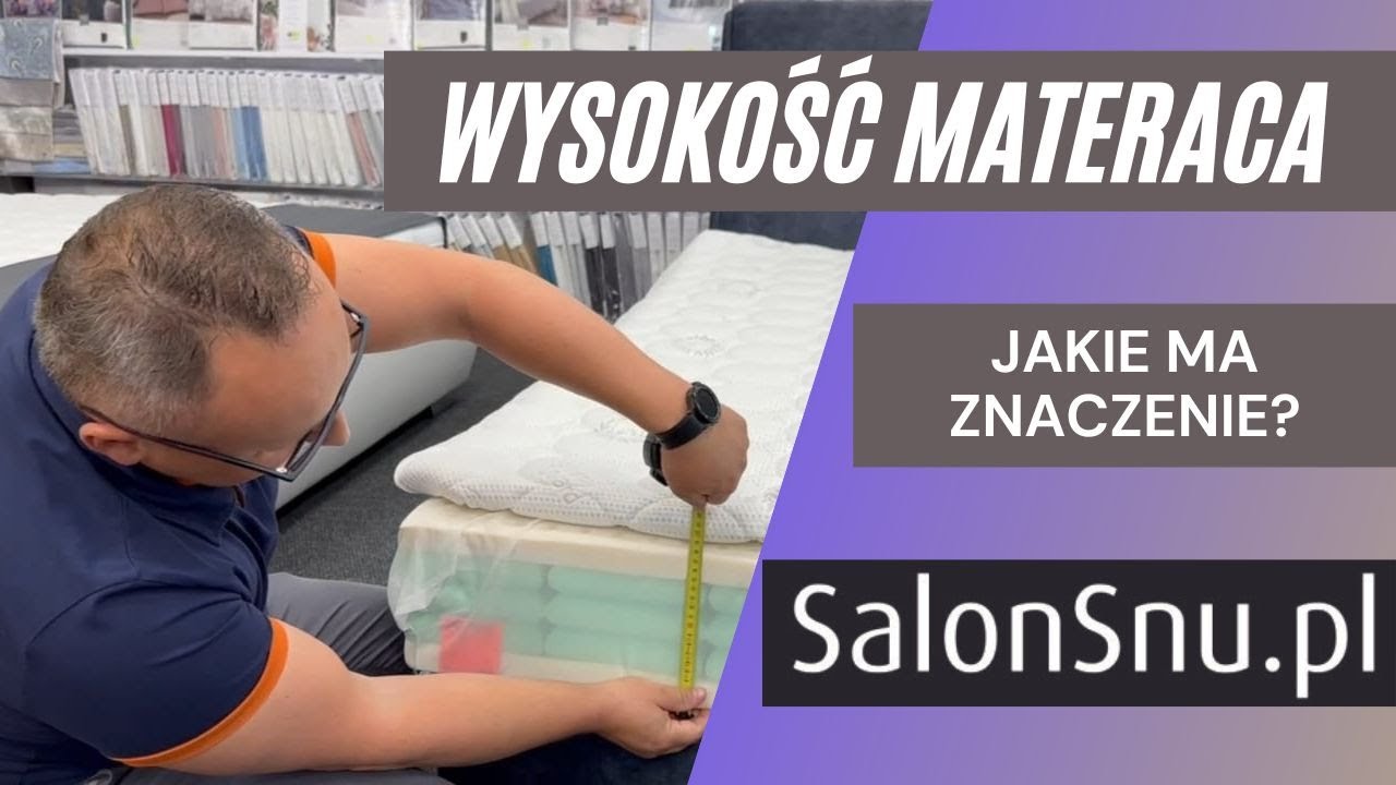 Jakie znaczenie ma wysokość materaca?
