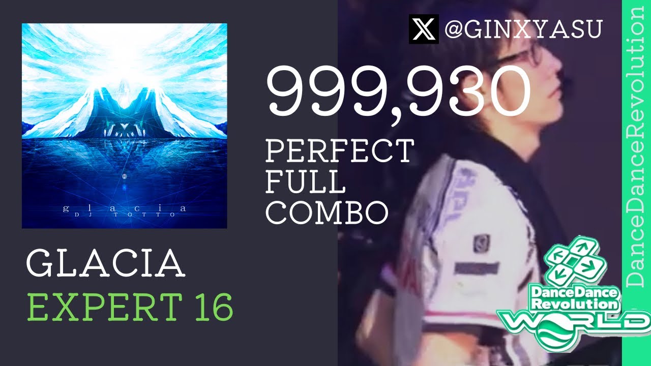 【DDRW】ESP16 & DSP14 glacia(MIRROR) 999,930 player:GINXYASU