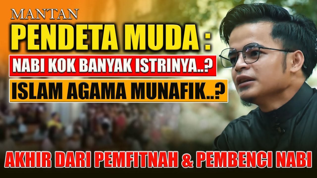 ISLAM AGAMA MUNAFIK? | AKHIR YANG TAK DISANGKA GEGARA BENCI ISLAM BEGINI JADINYA | KISAH MUALAF