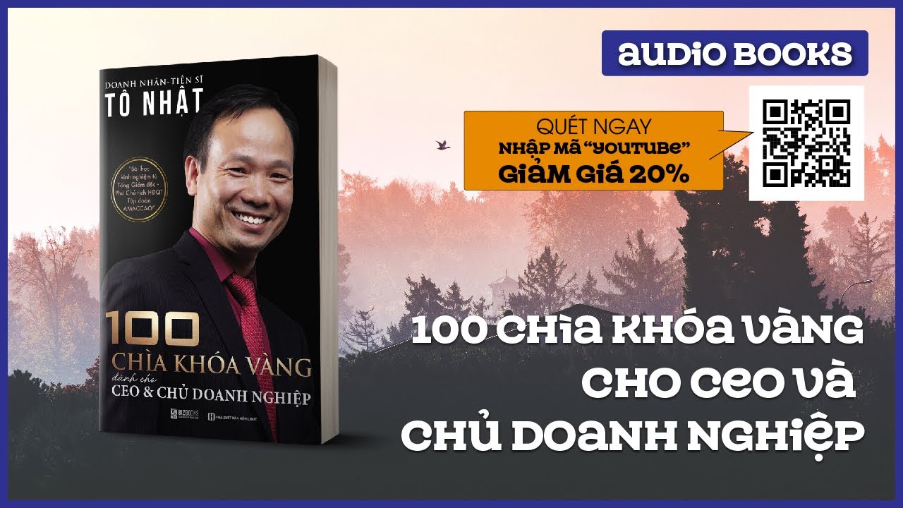 Sách Nói Full - 100 Chìa khóa vàng dành cho CEO và chủ doanh nghiệp - Audio Books 2021