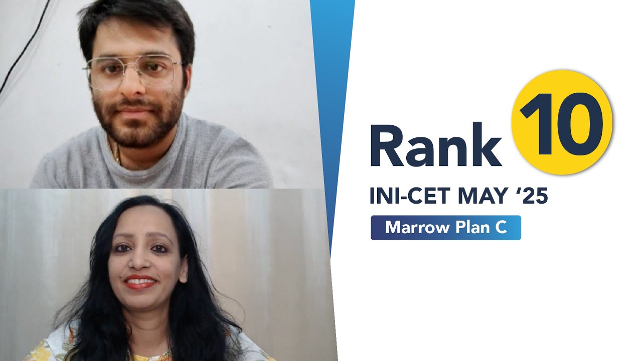 Rank 10, INI-CET May’25, Dr Bhavek did it all - 93 GTs, Marrowthons, every test & unique strategies