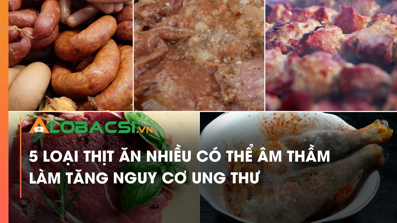 5 loại thịt ăn nhiều có thể âm thầm làm tăng nguy cơ ung thư