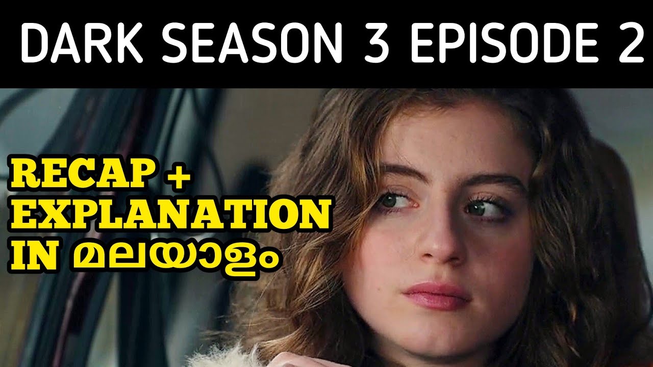 Dark Season 3 Episode 2 - Recap & Explained In Malayalam