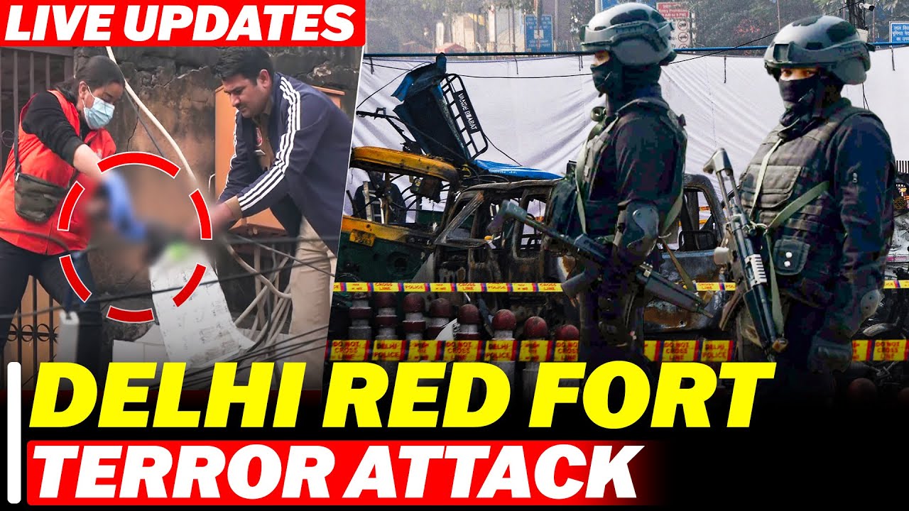 Delhi Red Fort blast LIVE UPDATES | NIA investigation underway | Act of terror | Delhi Police