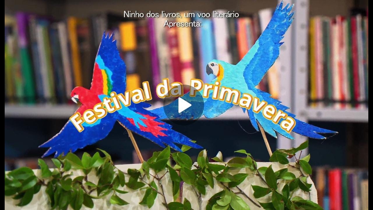 FESTIVAL DA PRIMAVERA - Ninho dos livros