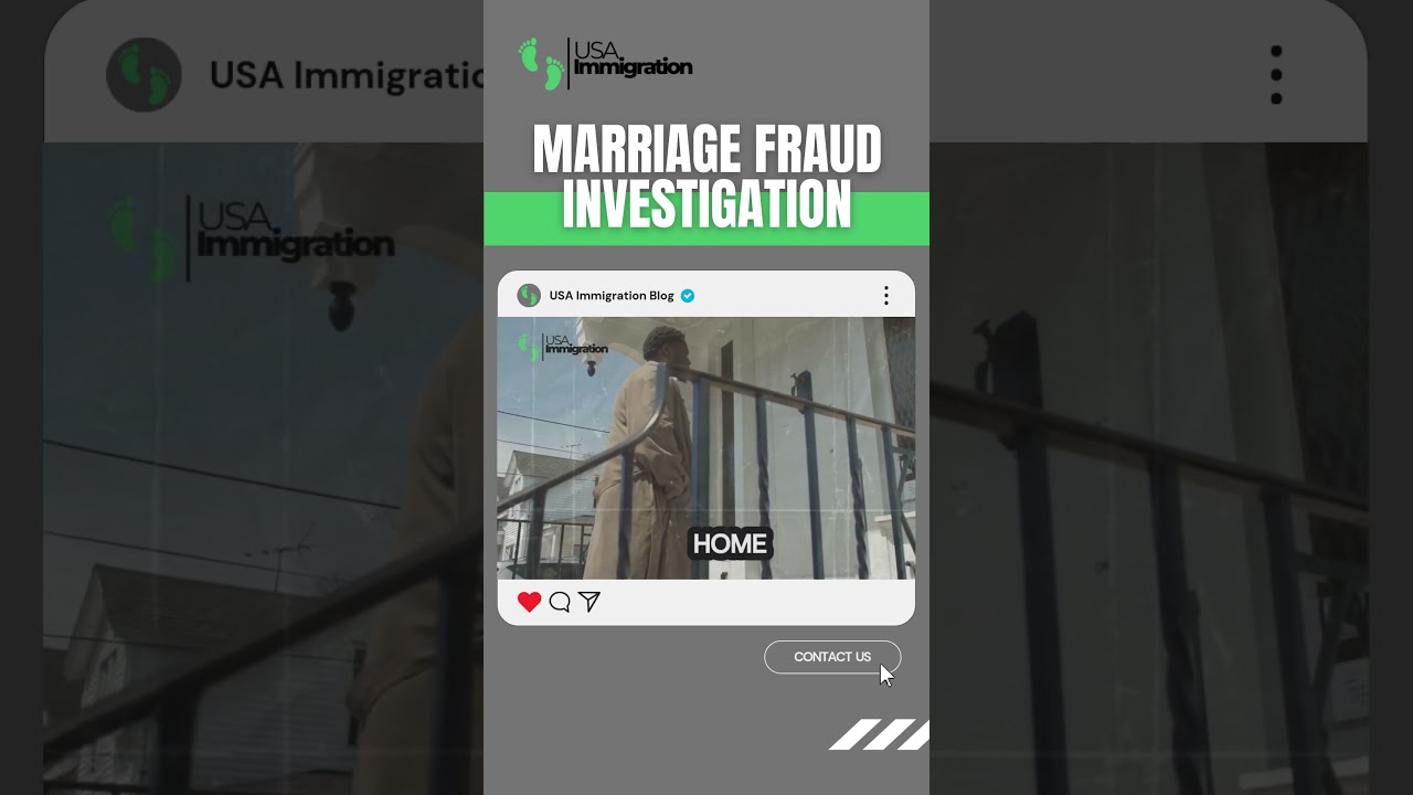 What Immigration Officers Do During a Marriage Fraud Investigation and How a Lawyer Can Help