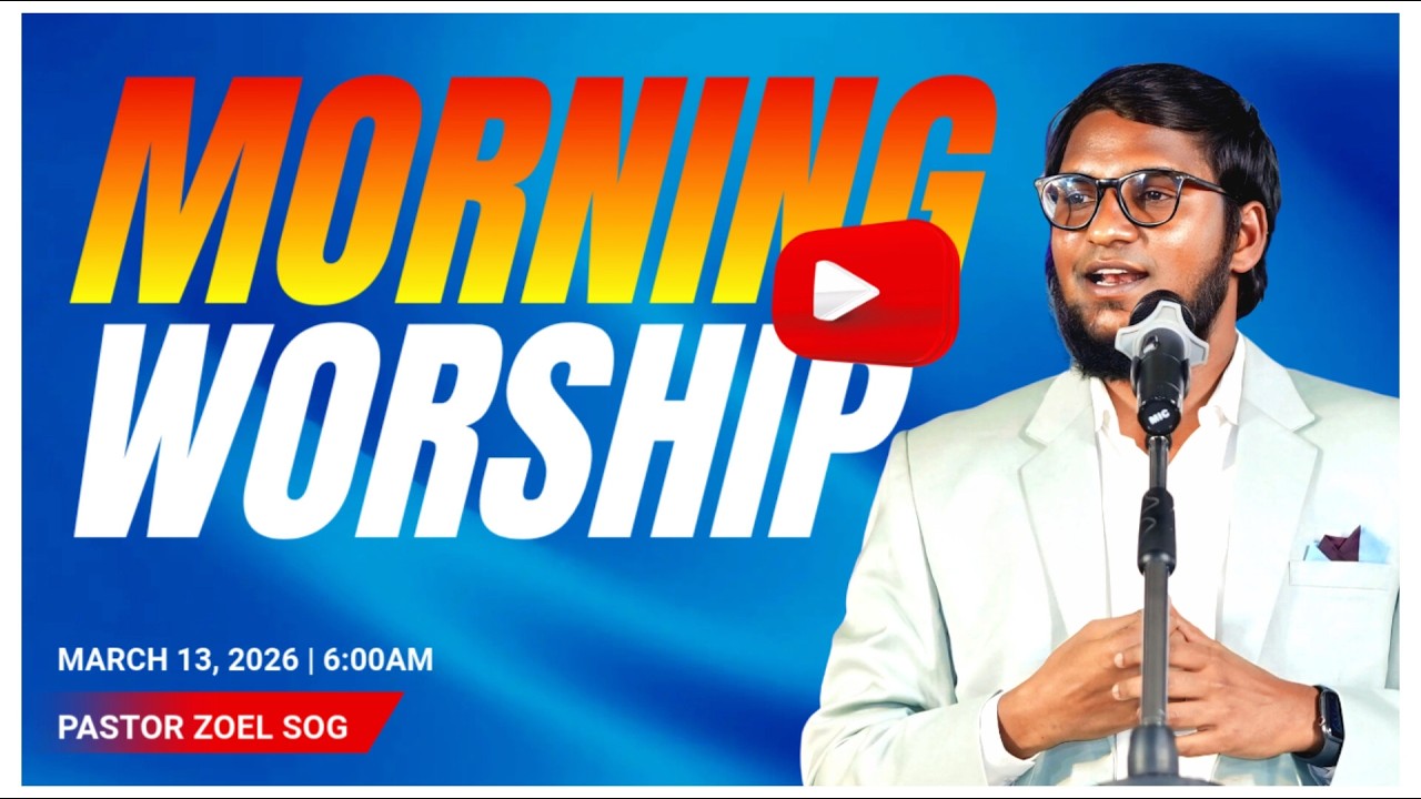 ఉదయకాలపు ఆరాధన  | MORNING WORSHIP LIVE🔴 | ZION PRAYER FELLOWSHP | 13-03-2026 | ZOEL SOG