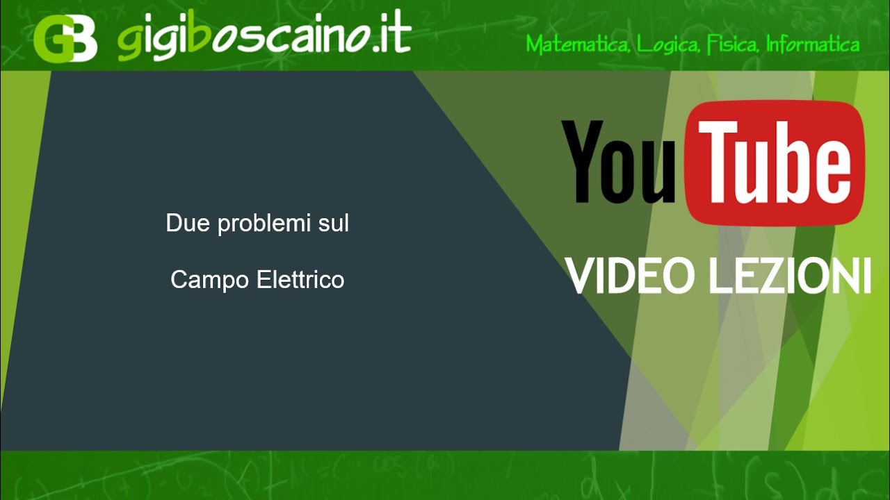 Due problemi sul campo elettrico