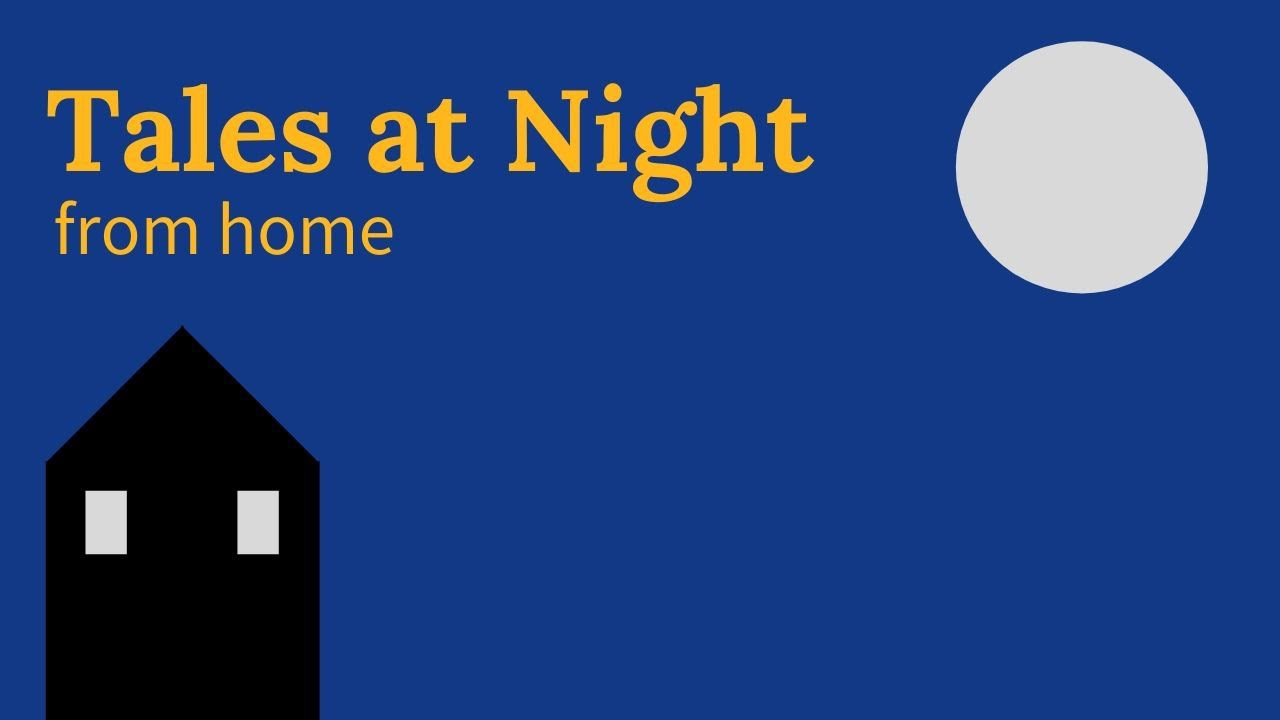 Tales At Night... From Home! The Wife's Story