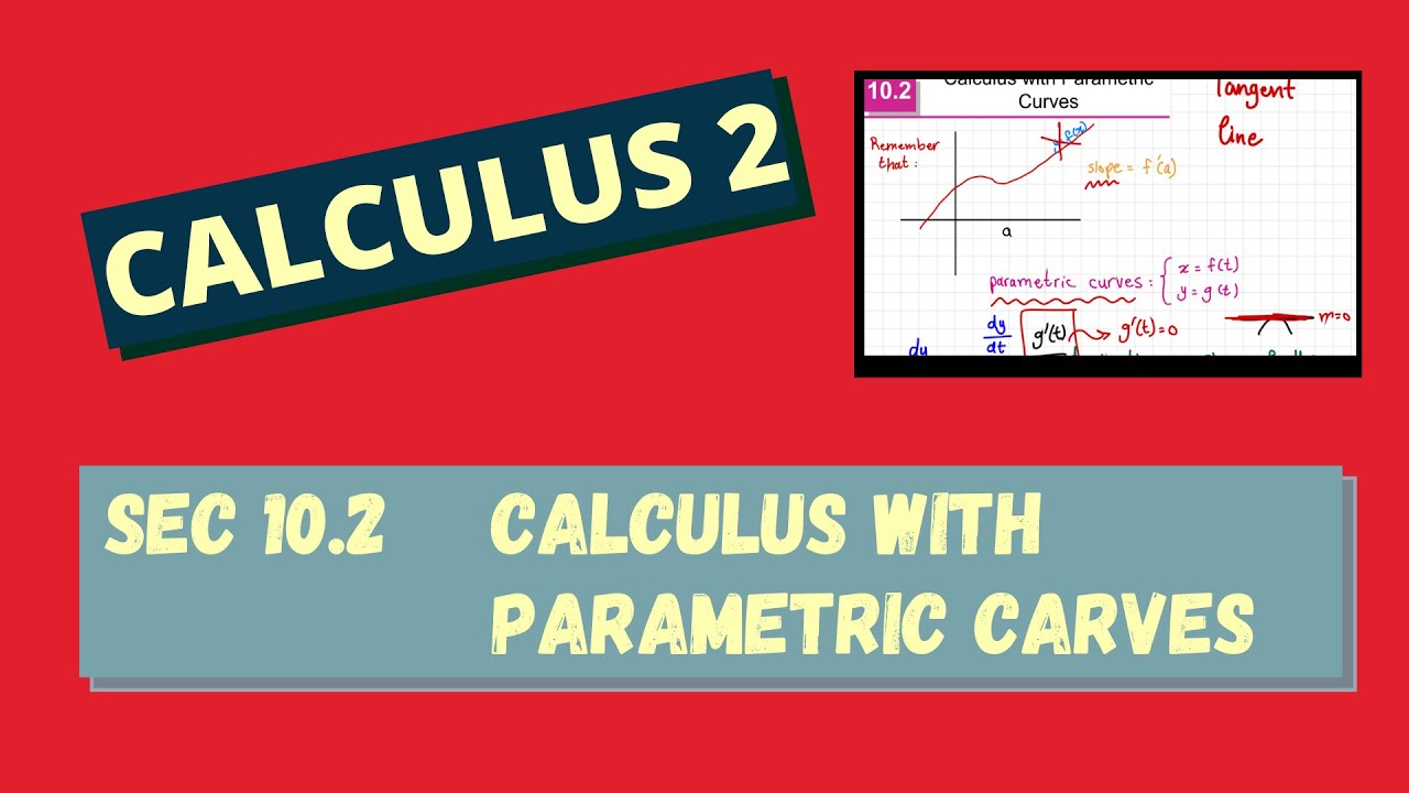 Calculus with Parametric carves 10.2
