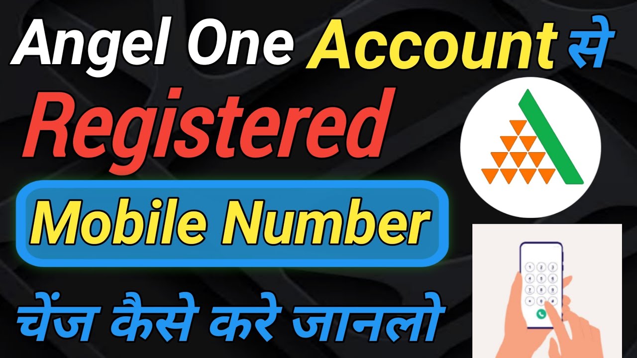 Angel One Demat Account Se Registered Mobile Number Kaise Change Karen