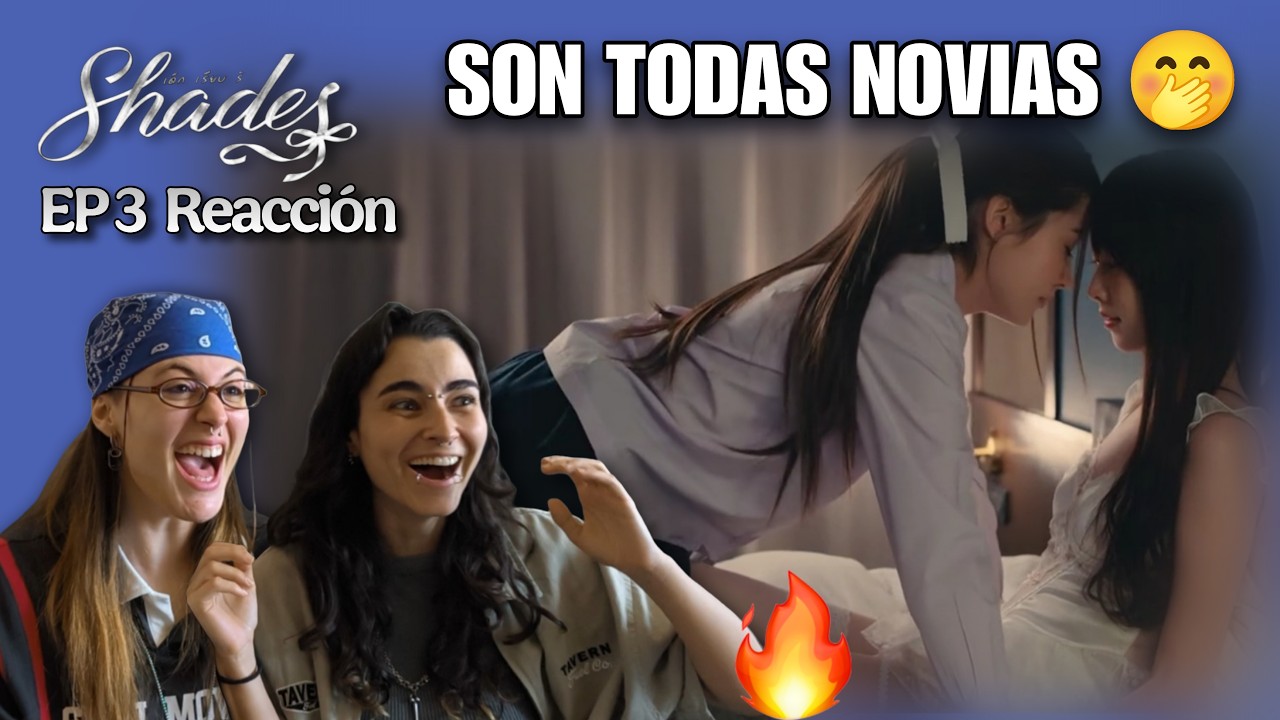 Shades EP 3 Reaction 🫦 🥵 | Thai GL | เด็ก เรียบ ร้าย