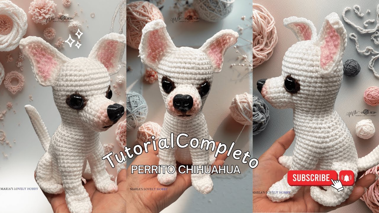 PERRITO CHIHUAHUA TEJIDO  A CROCHET TUTORIAL COMPLETO PASO A PASO CON @MARIASLOVELYHOBBYAMIGURUMIS