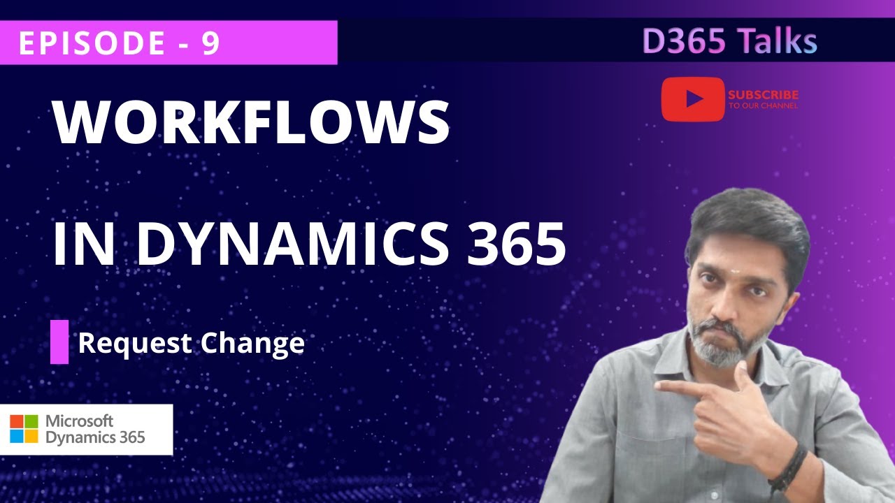 Эпизод 9. Рабочий процесс &mdash; Запрос изменений #microsoft #dynamics365 #d365fo #d365talks