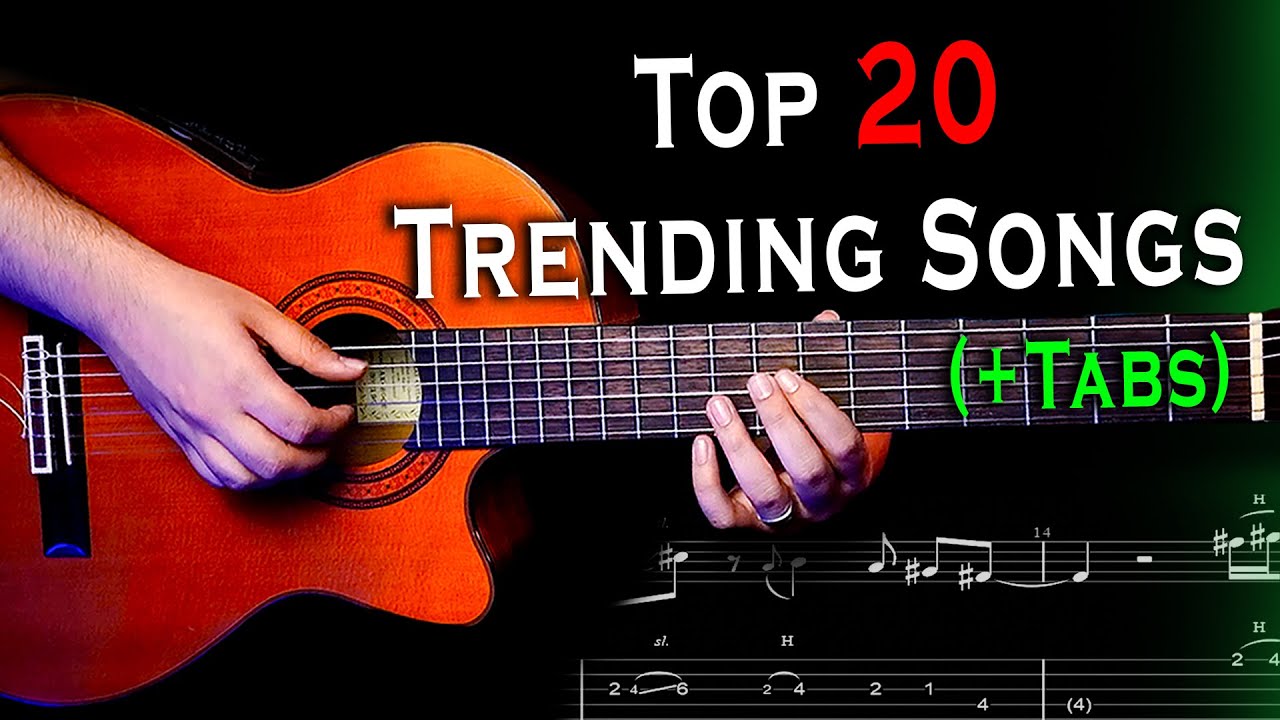 Top 20 Trending Songs Played On Guitar | + Easy Tabs