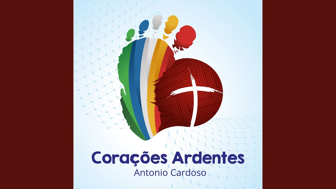 Corações Ardentes (Hino do 5º Congresso Missionário Nacional)