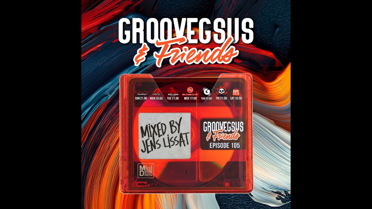 Groovegsus & Friends - EP105 - Jens Lissat (Radio)