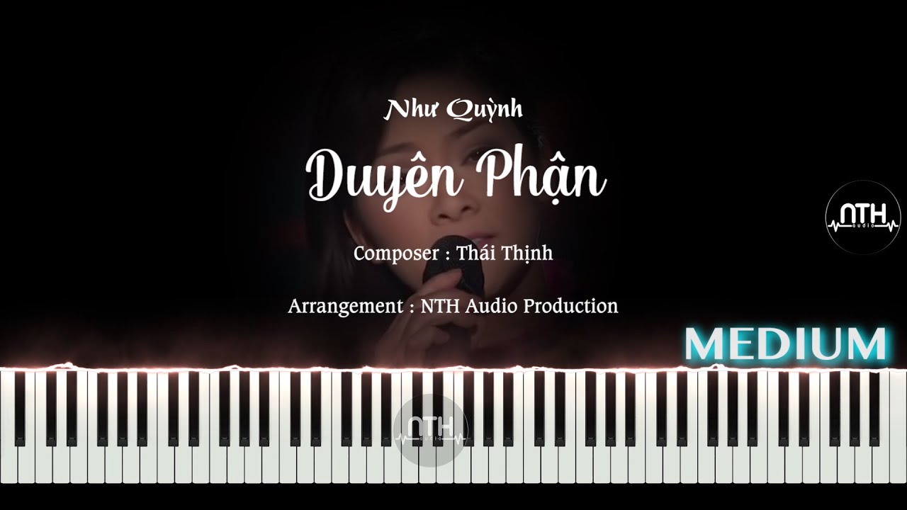 Hướng Dẫn - Như Quỳnh - Duyên Phận (Thái Thịnh) Piano hay nè