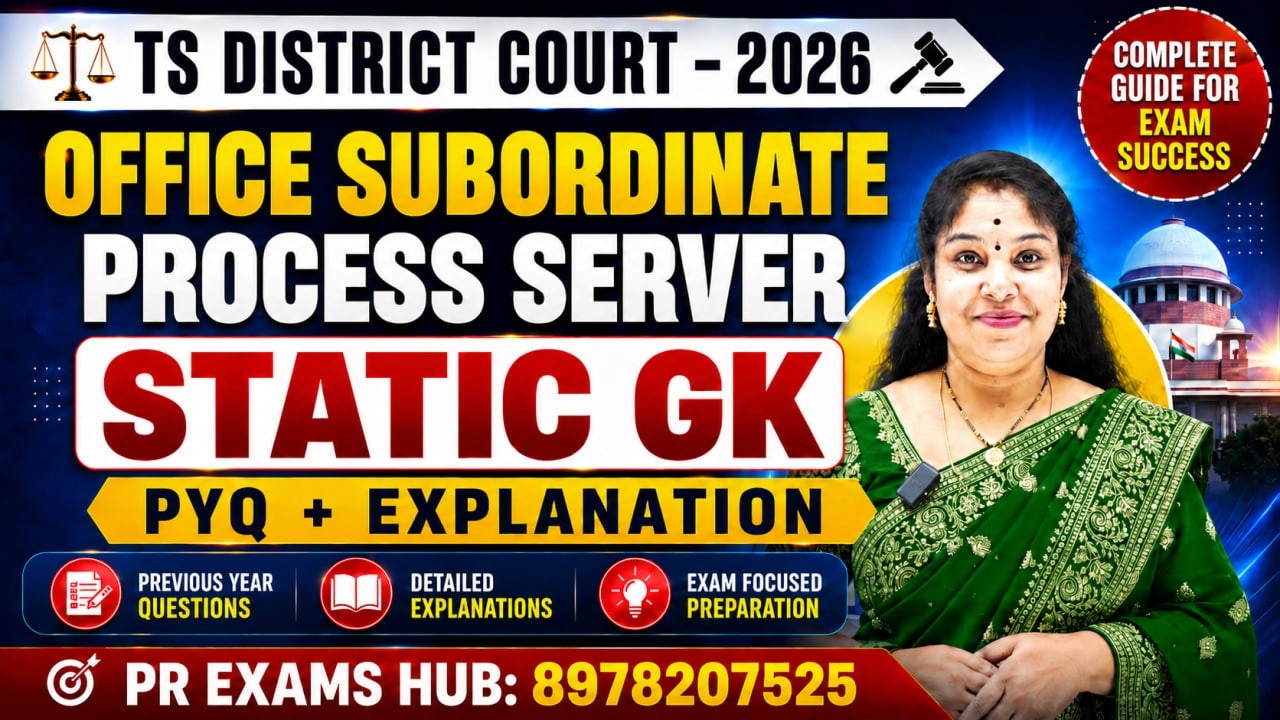 TS District Court 2026 | Office Subordinate & Process Server Static GK PYQs | PR EXAMS HUB |