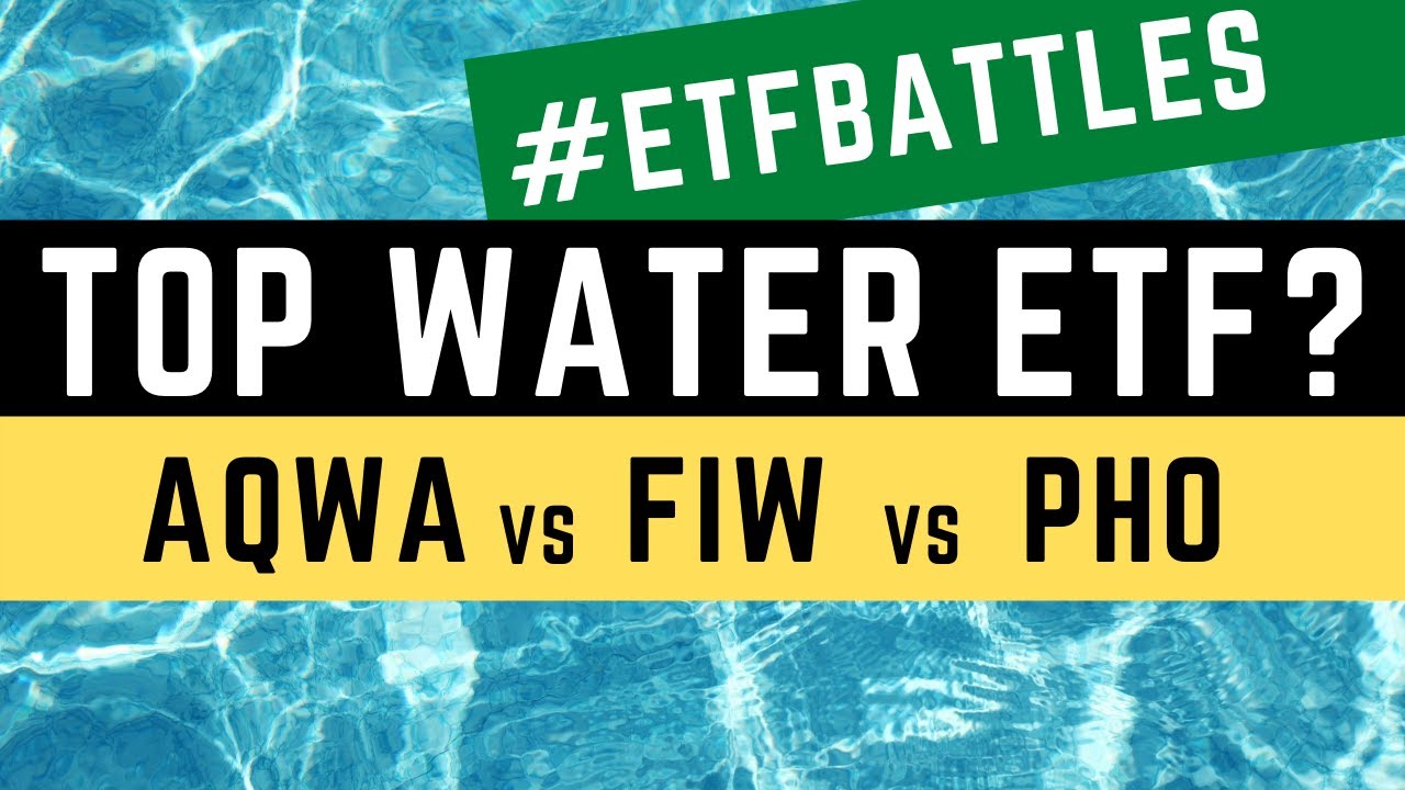 ETF Battles: Why Water Stocks Might Offer Bigger Growth vs. Technology - AQWA vs. FIW vs. PHO!