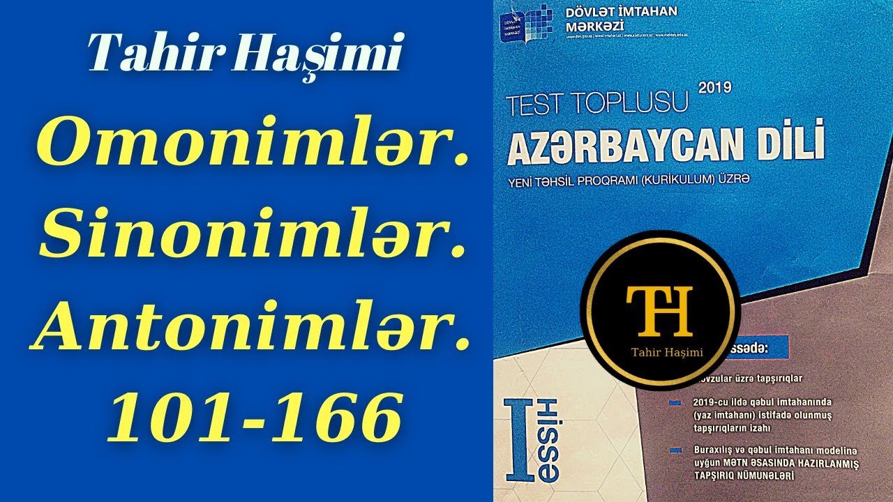 Omonimlər. Sinonimlər. Antonimlər 101-166 DİM Azərbaycan dili. Tahir Haşimi 055-975-96-46