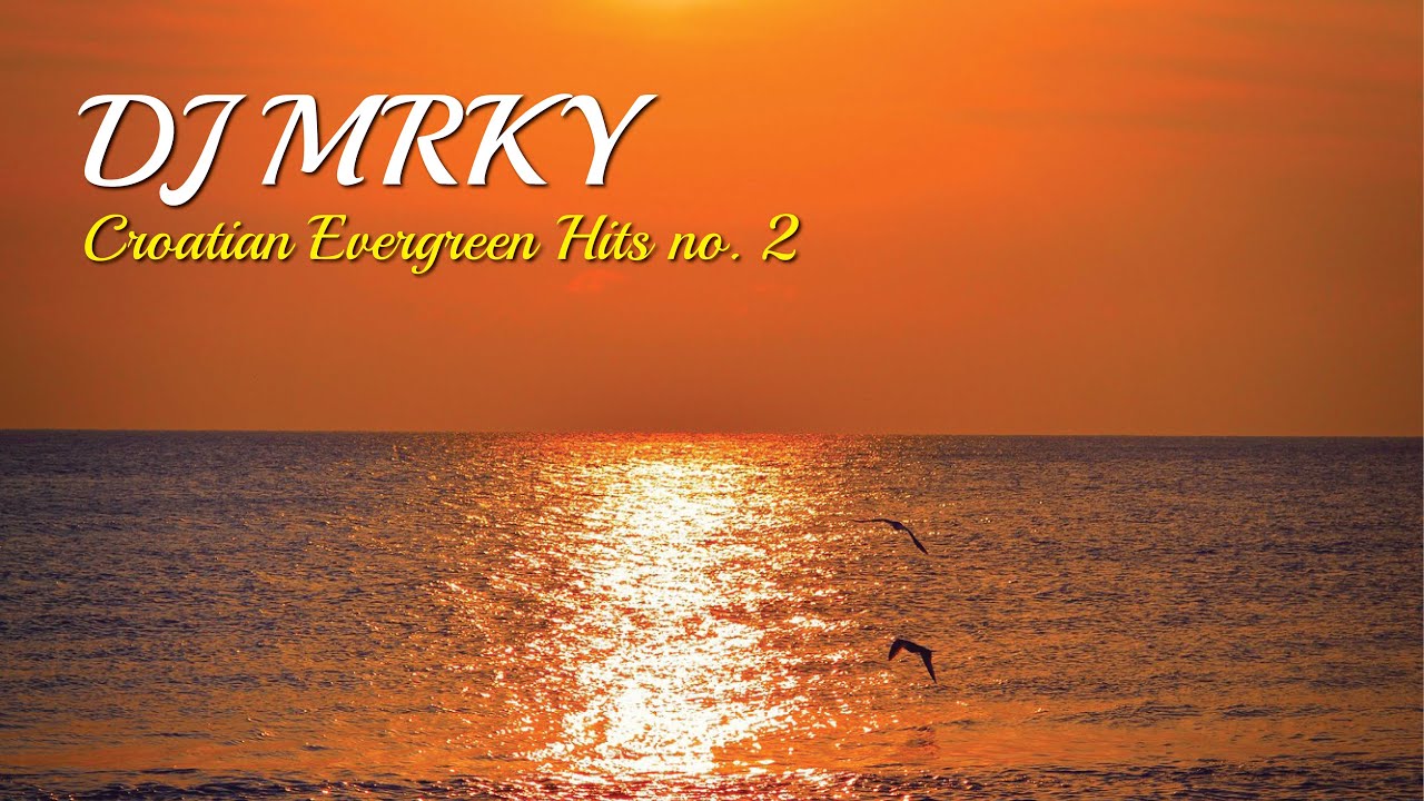 Croatian Evergreen Hits 2