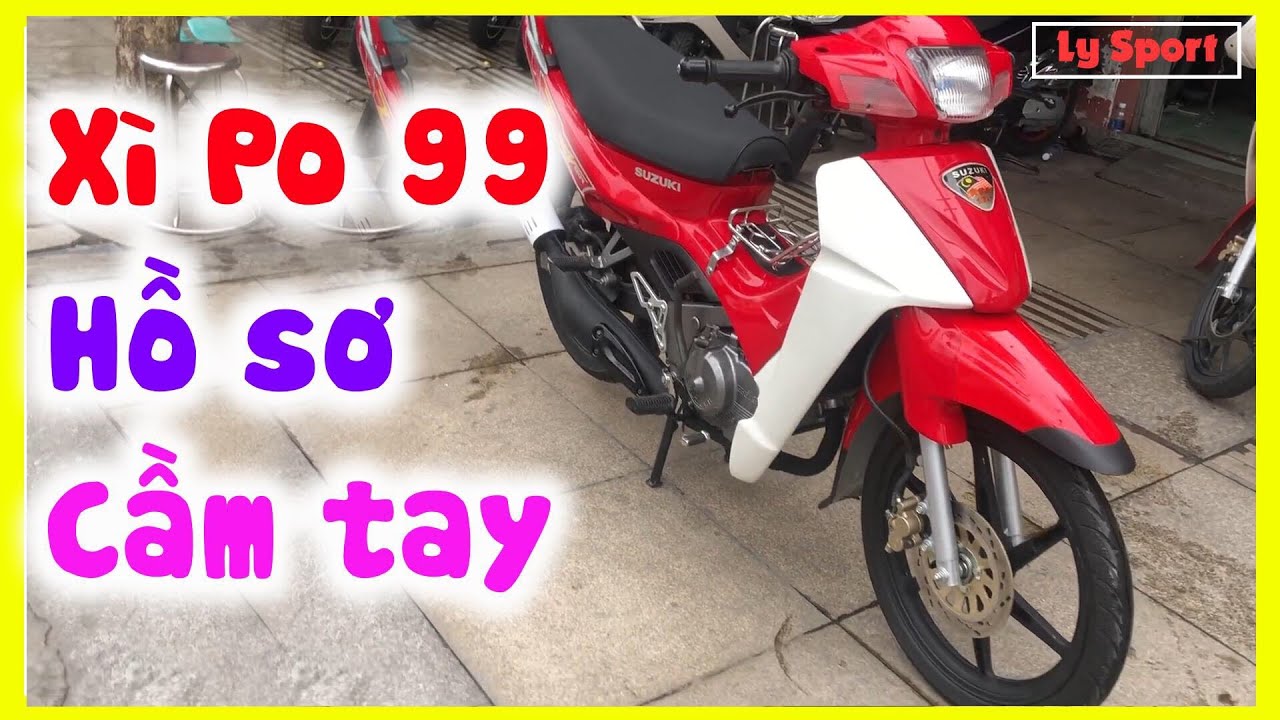 Su Xì Po 1999 180tr HQCN Hồ Sơ Cầm Tay | Ly Sport