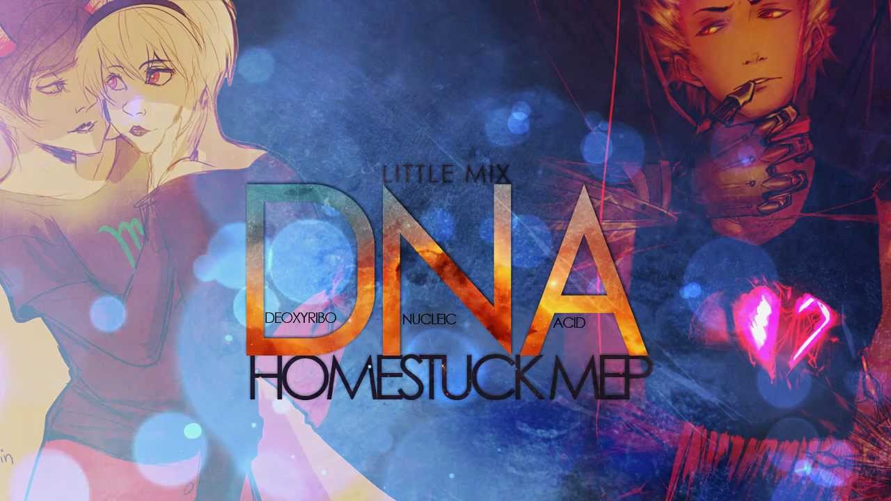 D.N.A | Homestuck MEP [MEP #4]