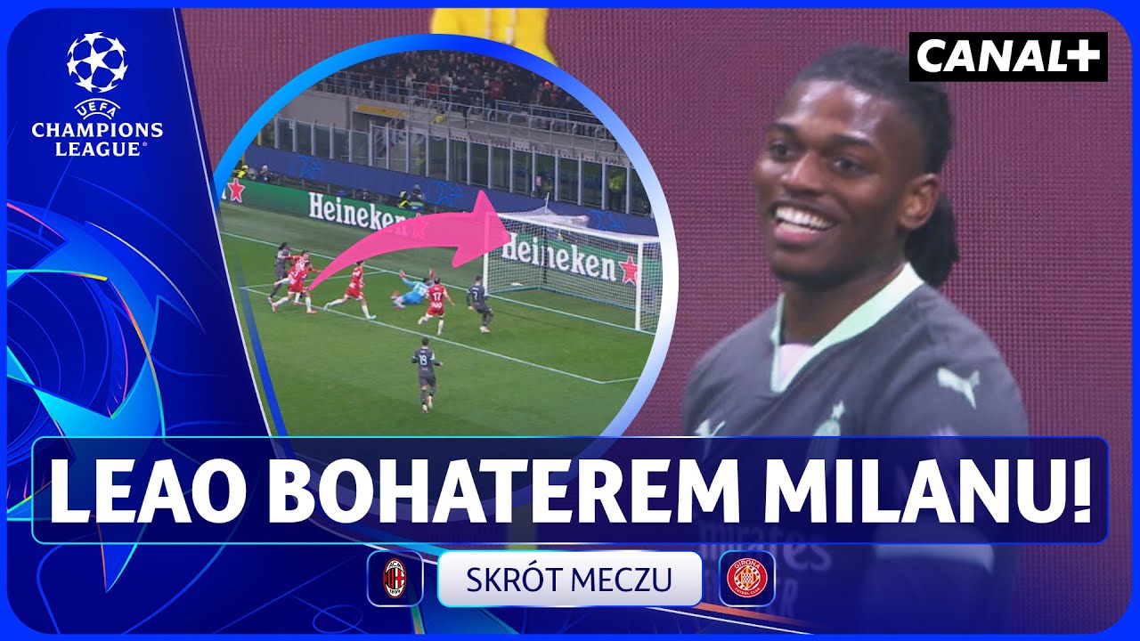 LEAO WKRĘCIŁ OBROŃC&Oacute;W, MILAN W 