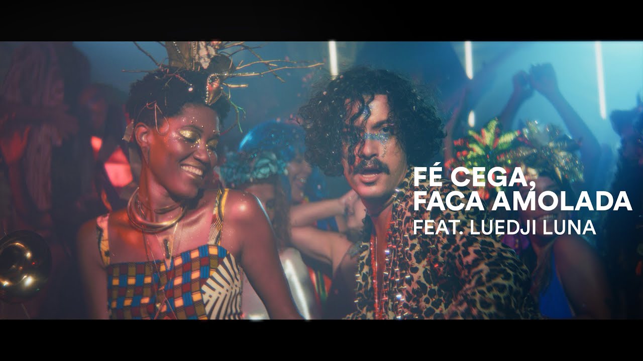 Samuca e a Selva - Fé Cega, Faca Amolada feat. Luedji Luna (Official Music Video)
