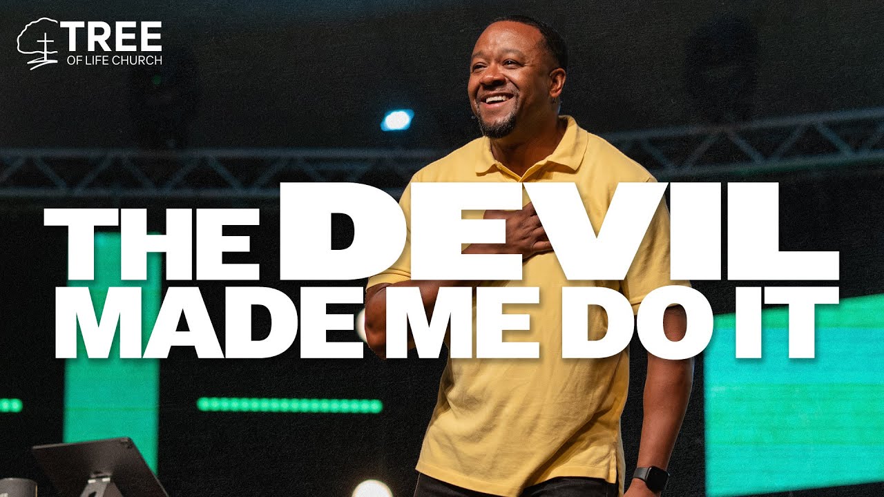 The Devil Made Me Do It | Pastor David Miller | Tree of Life Church