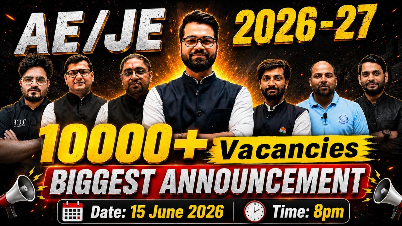 🔥 10000+ Vacancies | AE JE New Recruitment 2026 | AE/JE 2026-27 Biggest Announcement #sscje #rrbje