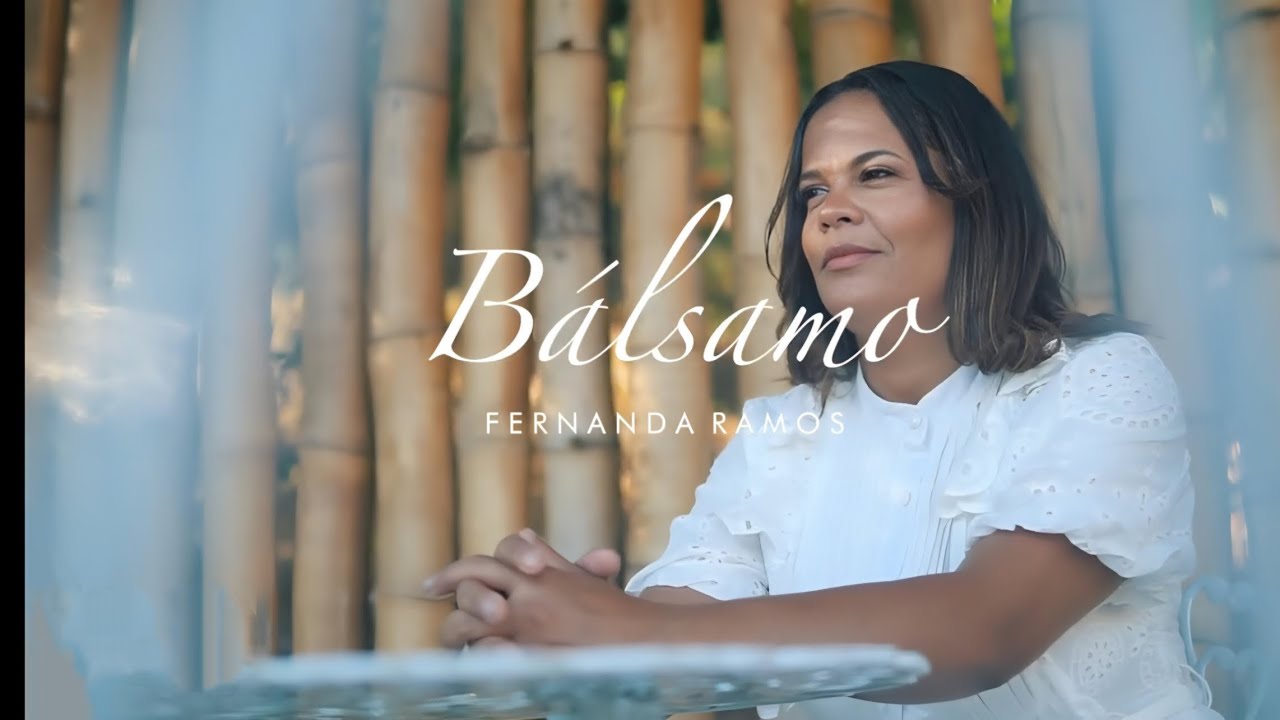 Fernanda Ramos | Bálsamo [Clipe Oficial]