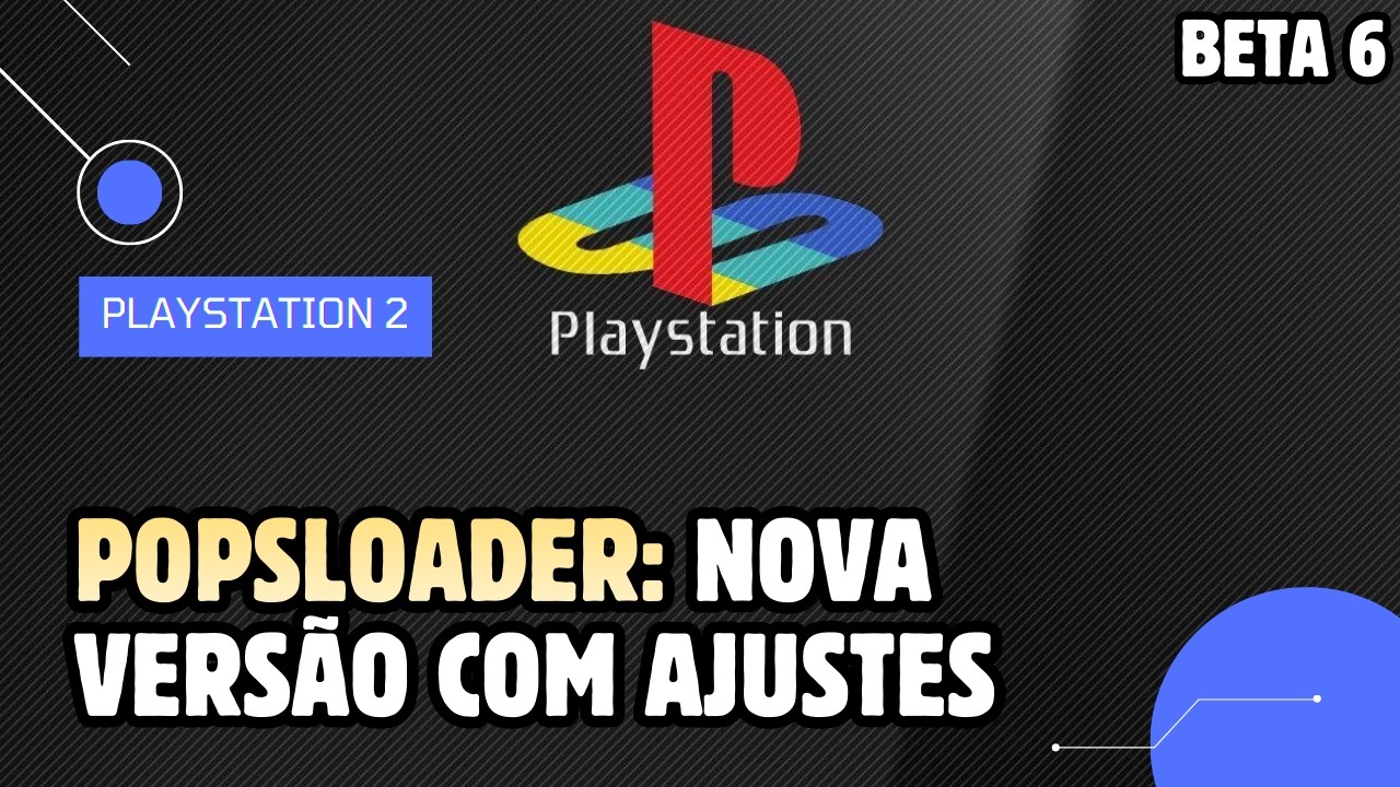 POPSLOADER (BETA 6): NOVA VERSÃO COM ALTERAÇÕES NO APP | PLAYSTATION 2