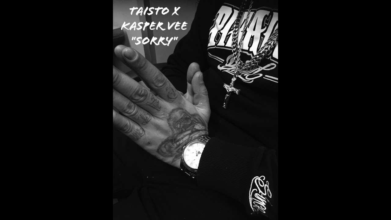 TAISTO X KASPER VEE - SORRY (STREET STYLE)