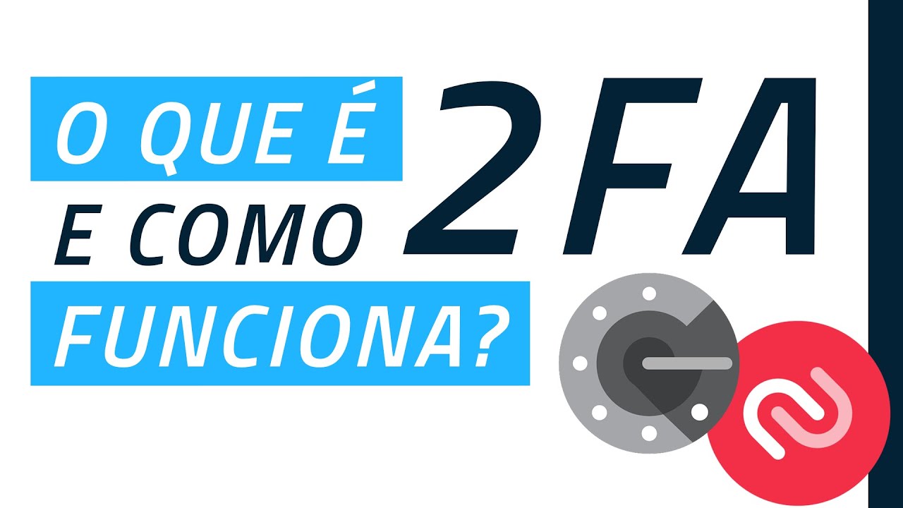 O que &eacute; 2FA e como funciona? 2FA &eacute; seguro?
