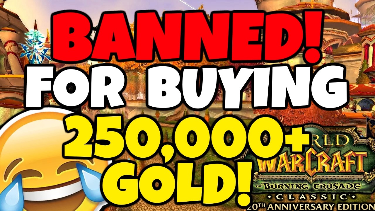 A TBC Guild Bought Over 250,000 Gold and Got BANNED?!