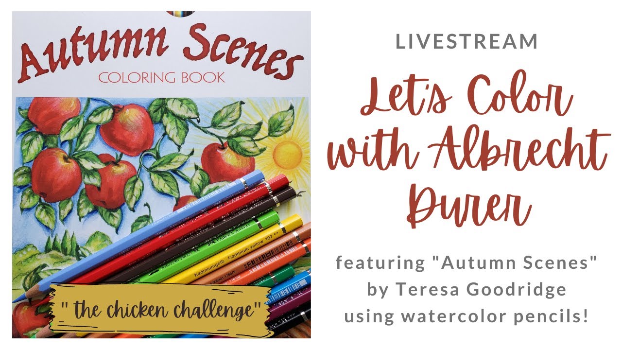 Let's Color with Albrecht Durer Watercolor Pencils featuring Autumn Scenes | The Chicken Challenge!