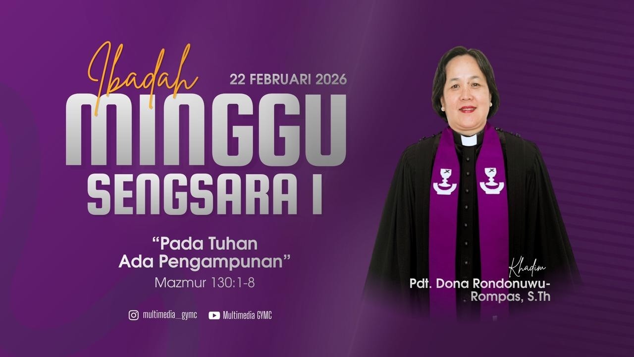 IBADAH MINGGU SENGSARA I HARI MINGGU, 22 FEBRUARI 2026 JAM 09.00 WITA