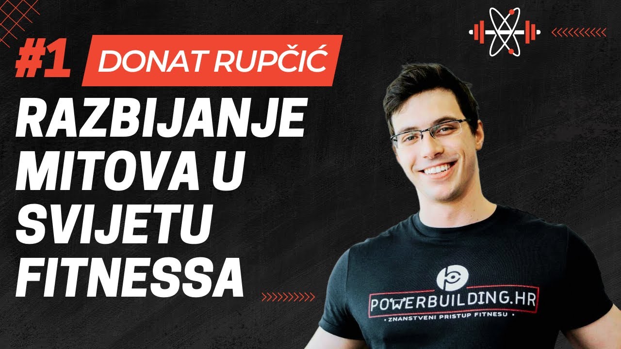 DONAT RUPČIĆ: Razbijanje Mitova - Umjetna Sladila, Istezanje, Funkcionalni Trening | FTS Podcast #1