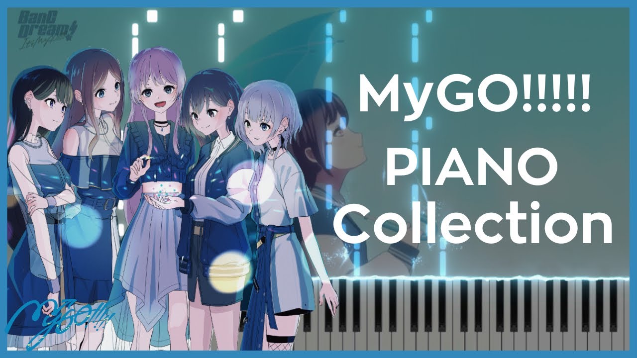 MyGO!!!!!ピアノコレクション1/Piano Collection1  オリジナル楽曲全部採譜してみた。【バンドリ】【ピアノ】
