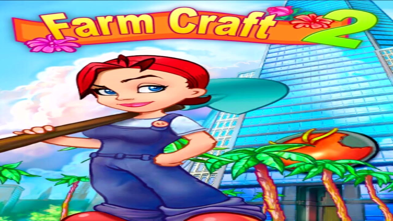Farm Craft 2: Глобальный овощной кризис - Полный OST и Звуковые Эффектами