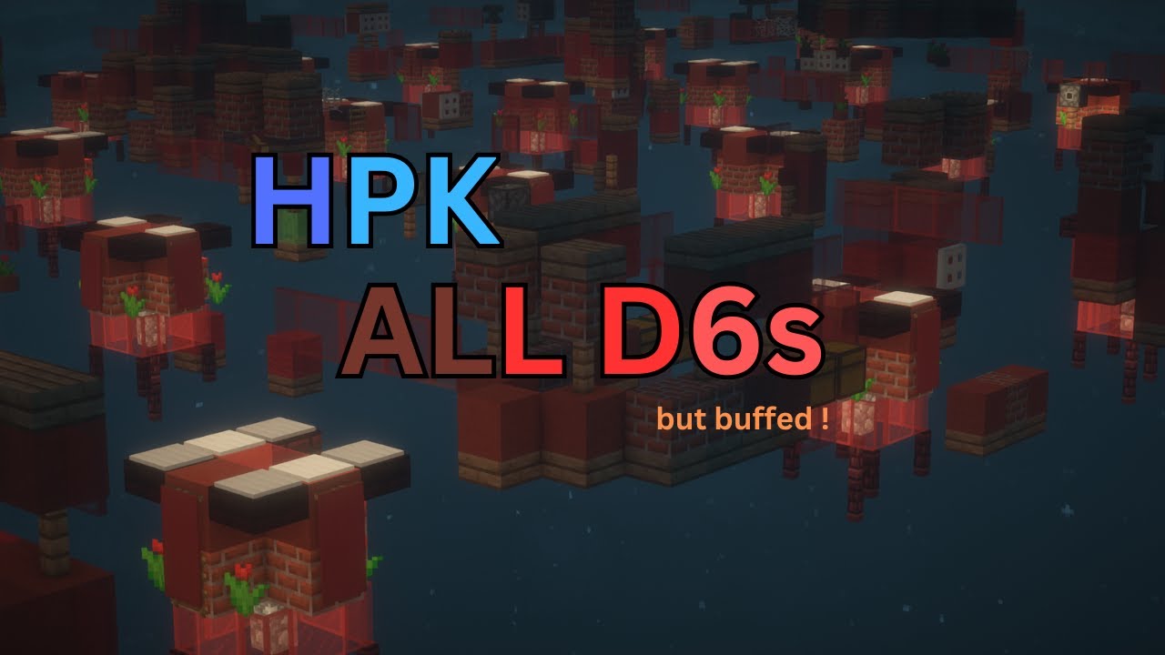 All HPK D6s (but buffed)