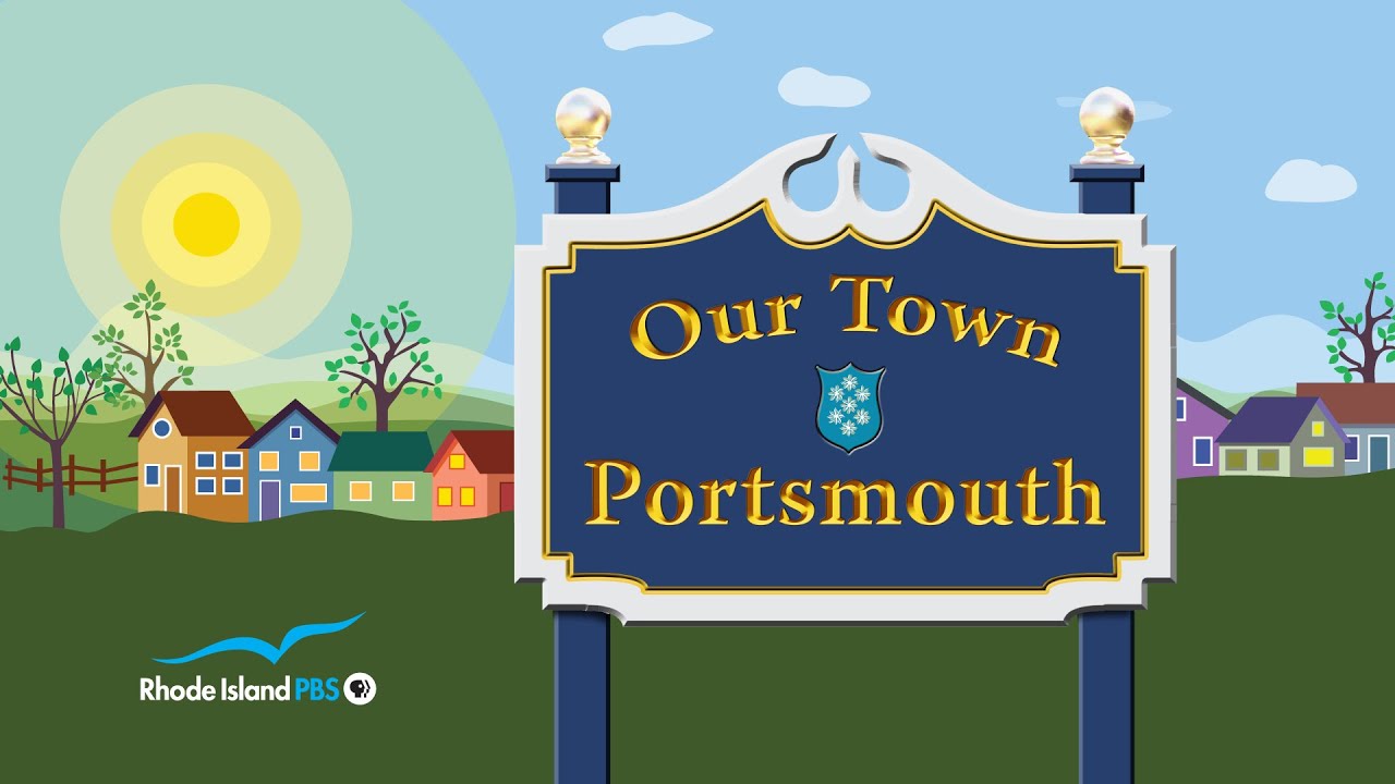 Our Town: Portsmouth - Rhode Island PBS