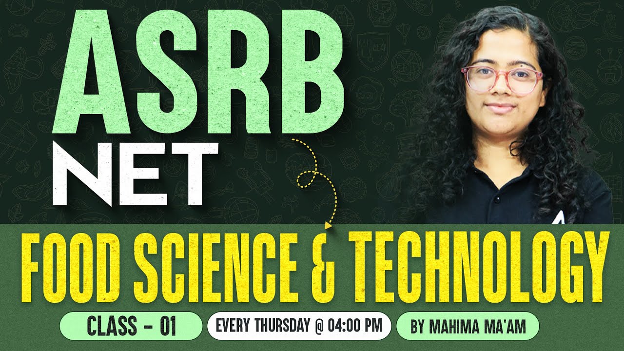 ASRB NET 2026 | ASRB NET Food Technology Theory & Questions | Food Technology PYQ By Manima Ma'am